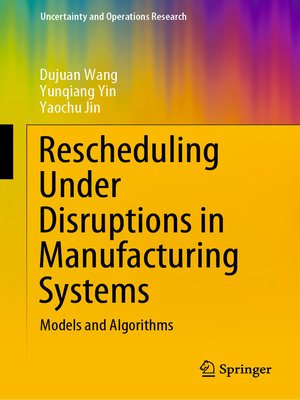 cover image of Rescheduling Under Disruptions in Manufacturing Systems